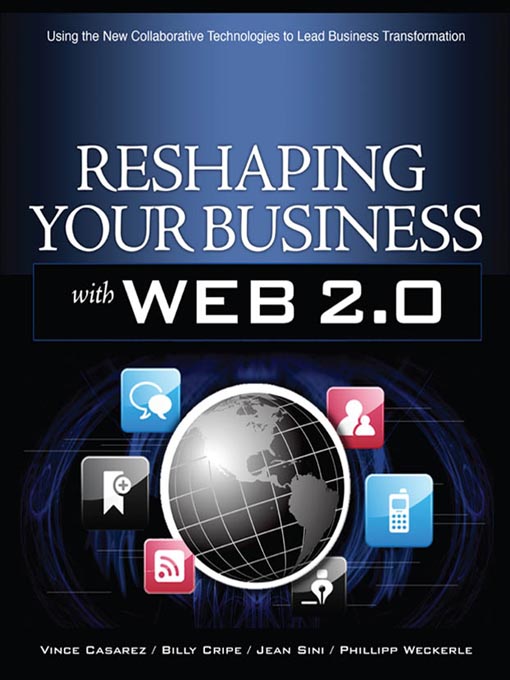 Title details for Reshaping Your Business With Web 2.0 by Vince Casarez - Available